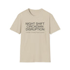 Night Shift Circadian Disruption T-Shirt