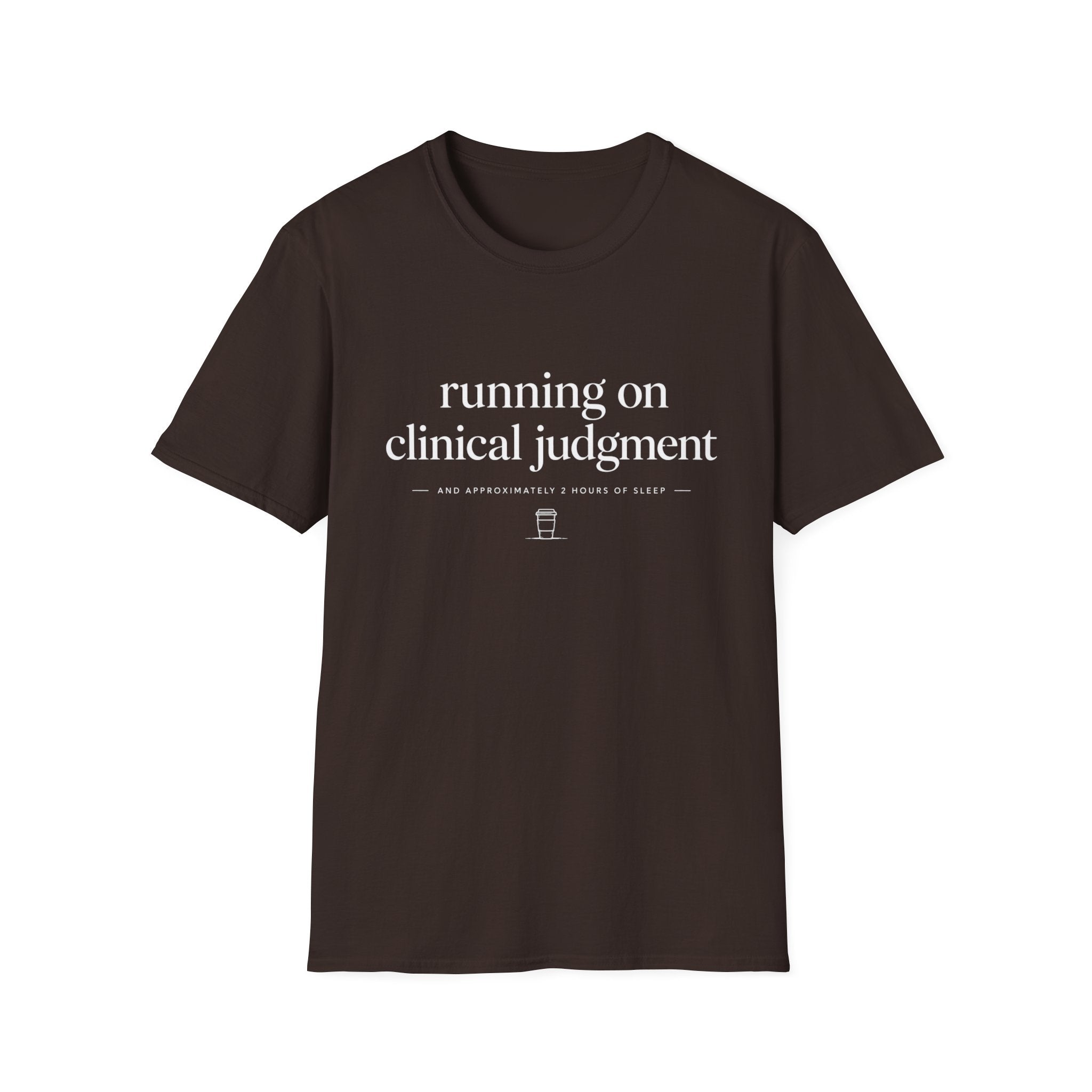 Running on Clinical Judgment T-shirt