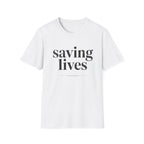 Saving Lives T-Shirt