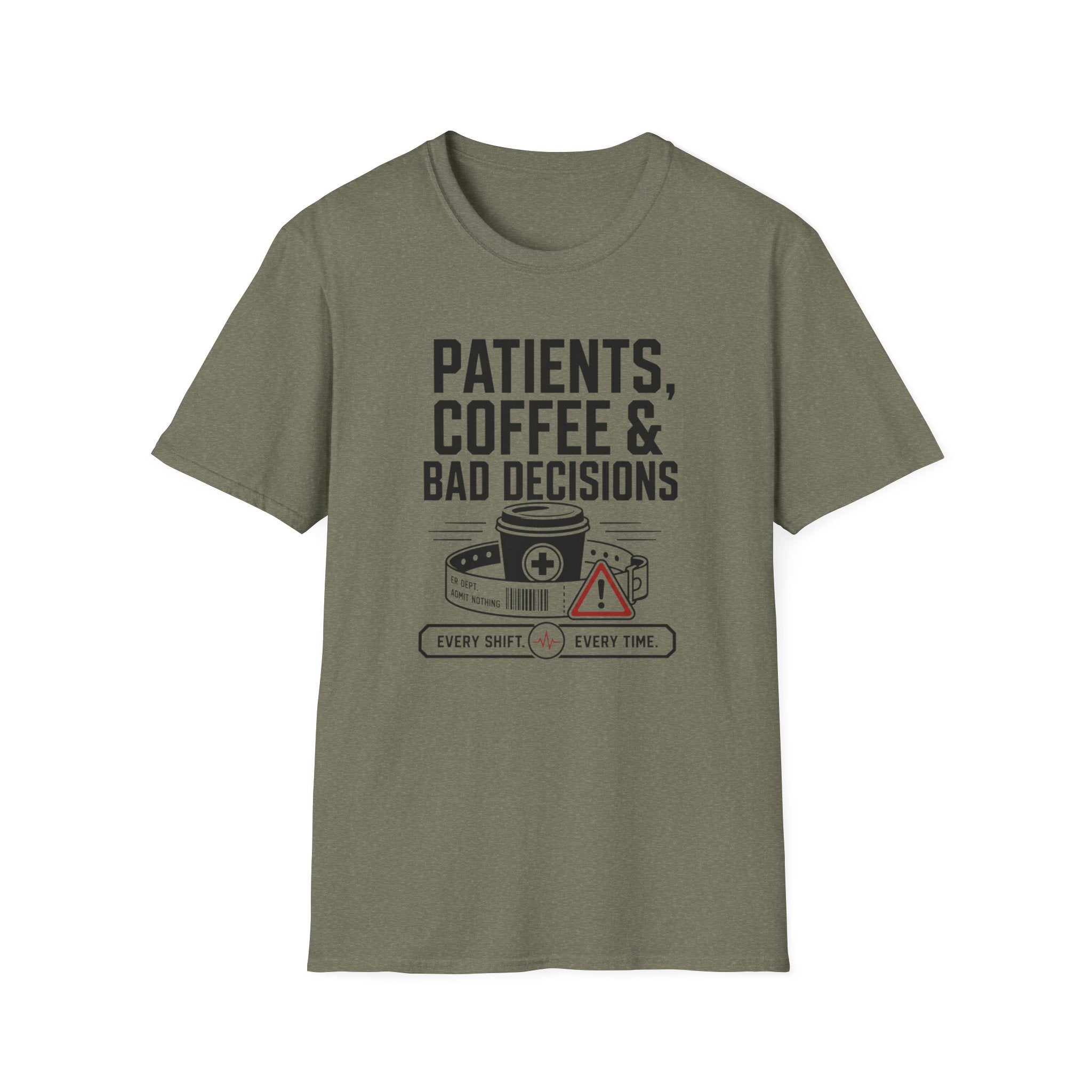 Patients, Coffee and Bad Decisions T-Shirt