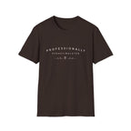 Professionally Overstimulated T-Shirt