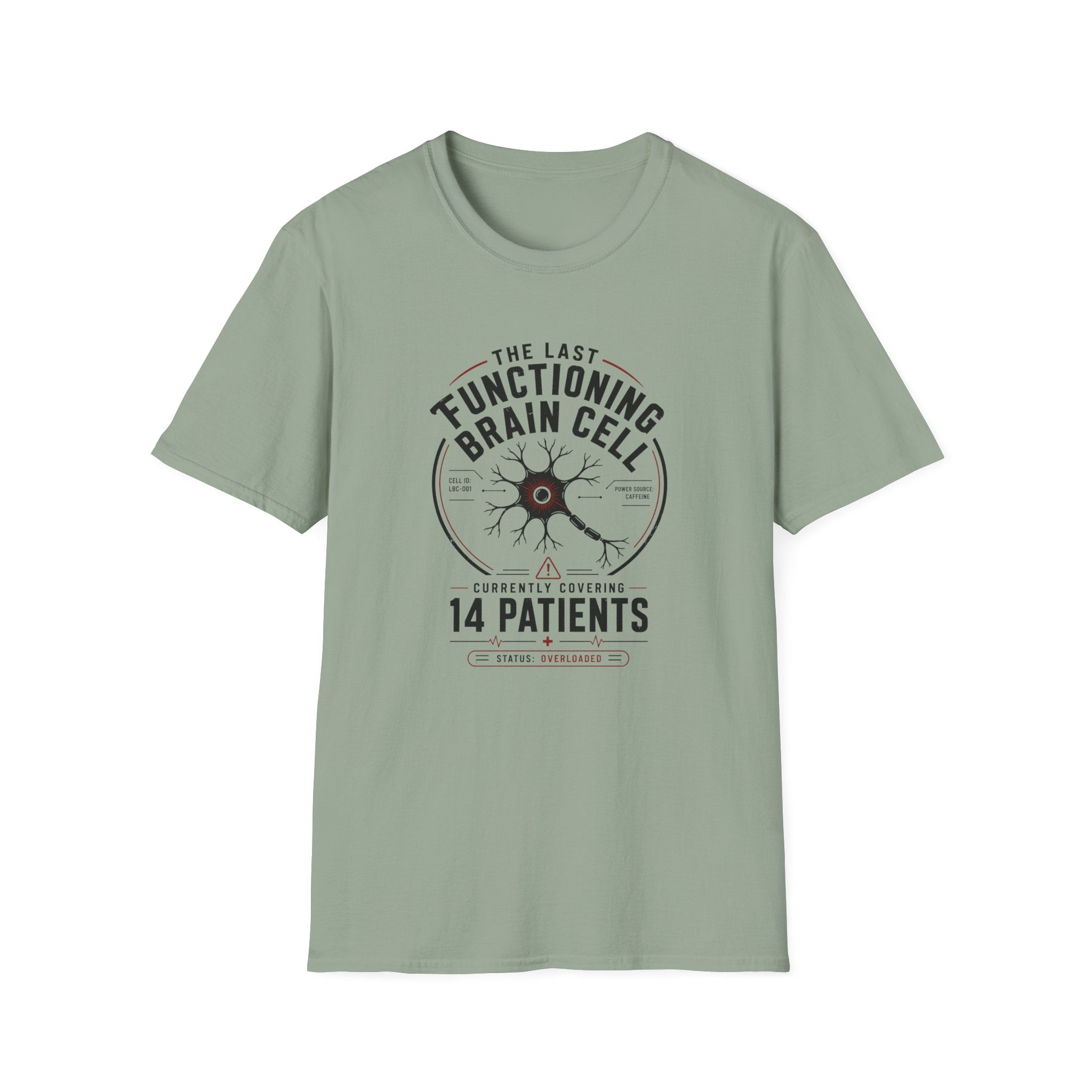 The Last Functioning Brain Cell T-Shirt