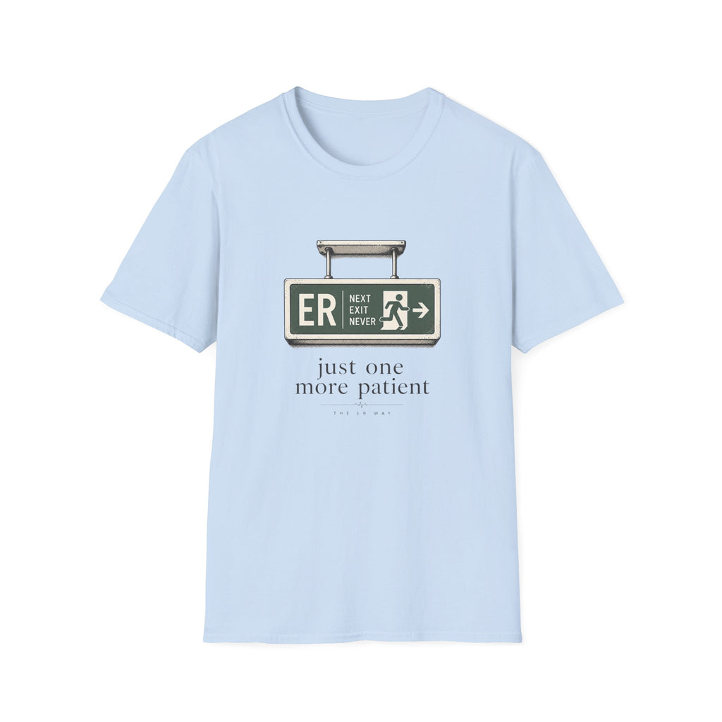 ER Next Exit Never T-shirt T-Shirt