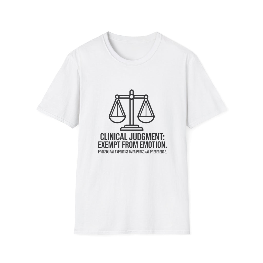 Clinical Judgment T-Shirt