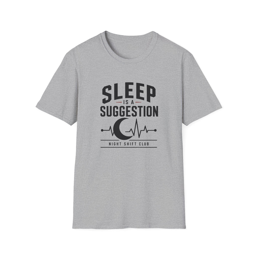 Sleep is a Suggestion T-Shirt