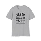 Sleep is a Suggestion T-Shirt