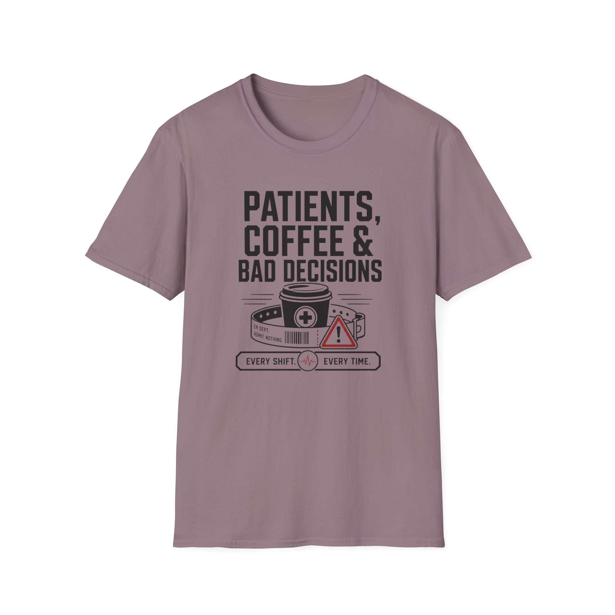 Patients, Coffee and Bad Decisions T-Shirt