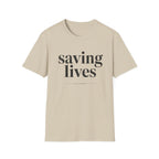 Saving Lives T-Shirt