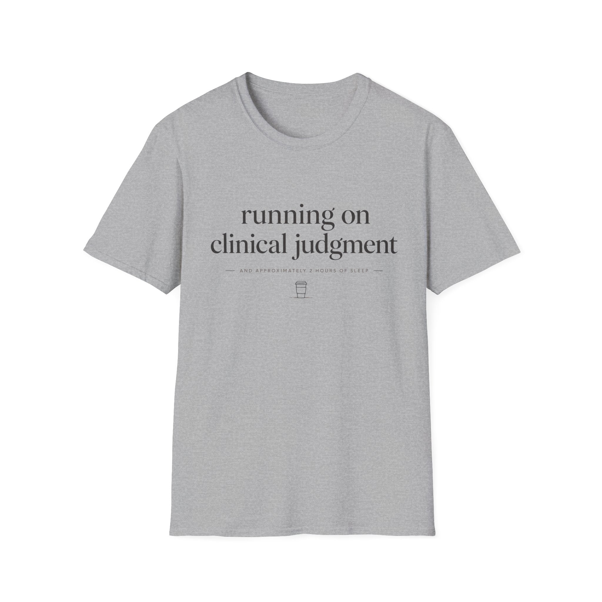 Running on Clinical Judgment T-shirt