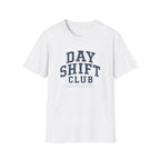 Day Shift Club T-Shirt