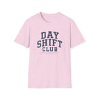 Day Shift Club T-Shirt