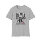 Patients, Coffee and Bad Decisions T-Shirt
