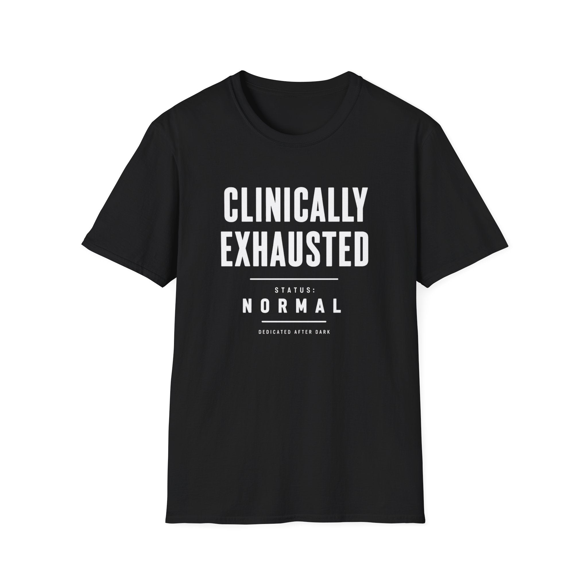 Clinically exhausted T-Shirt