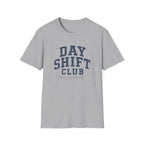 Day Shift Club T-Shirt