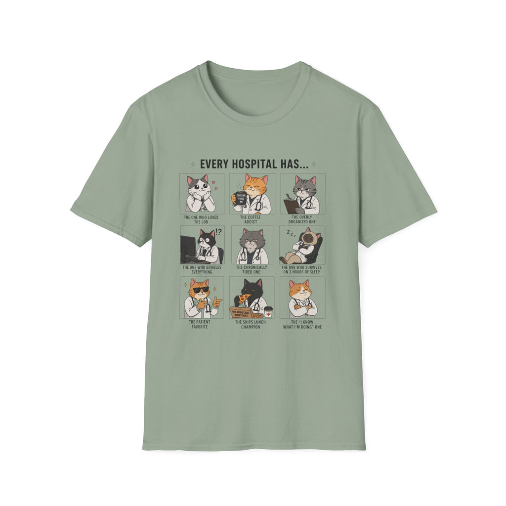 Every Hospital Has Meme T-Shirt