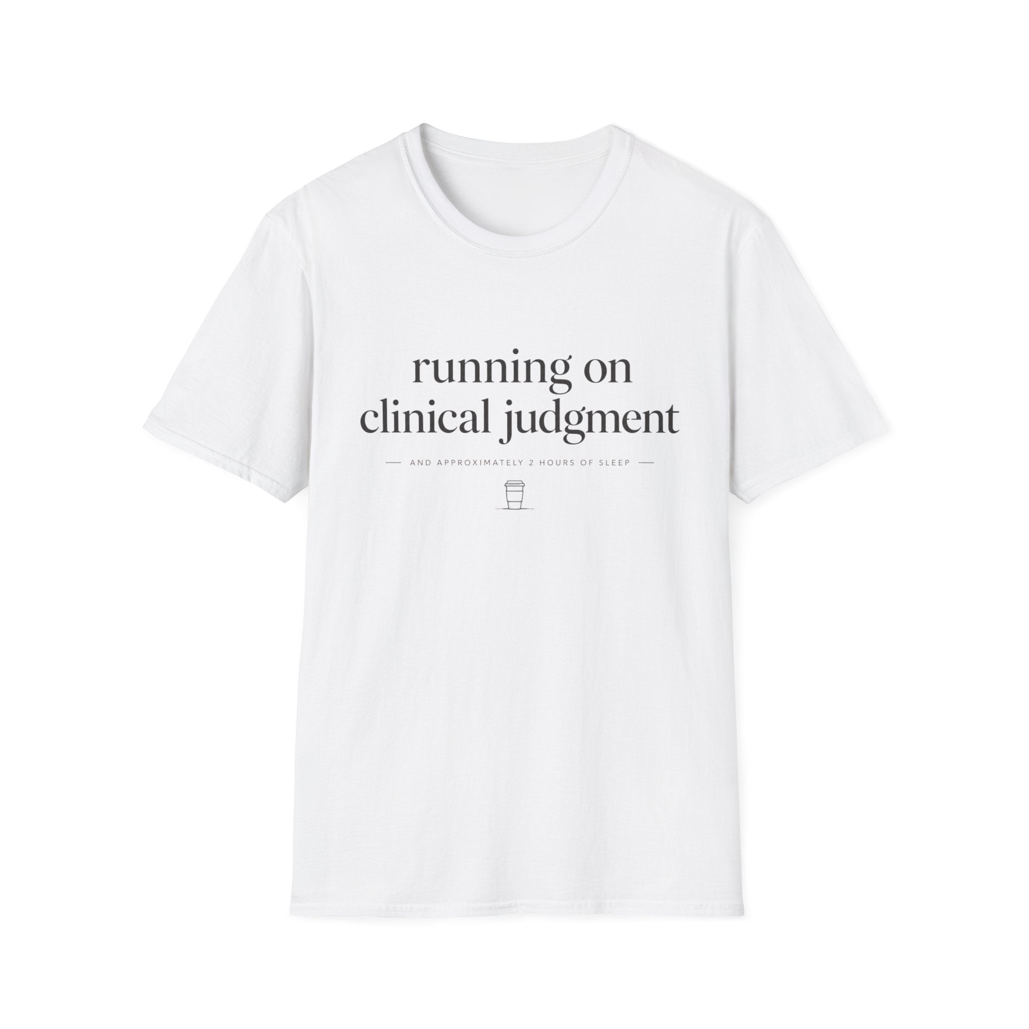 Running on Clinical Judgment T-shirt