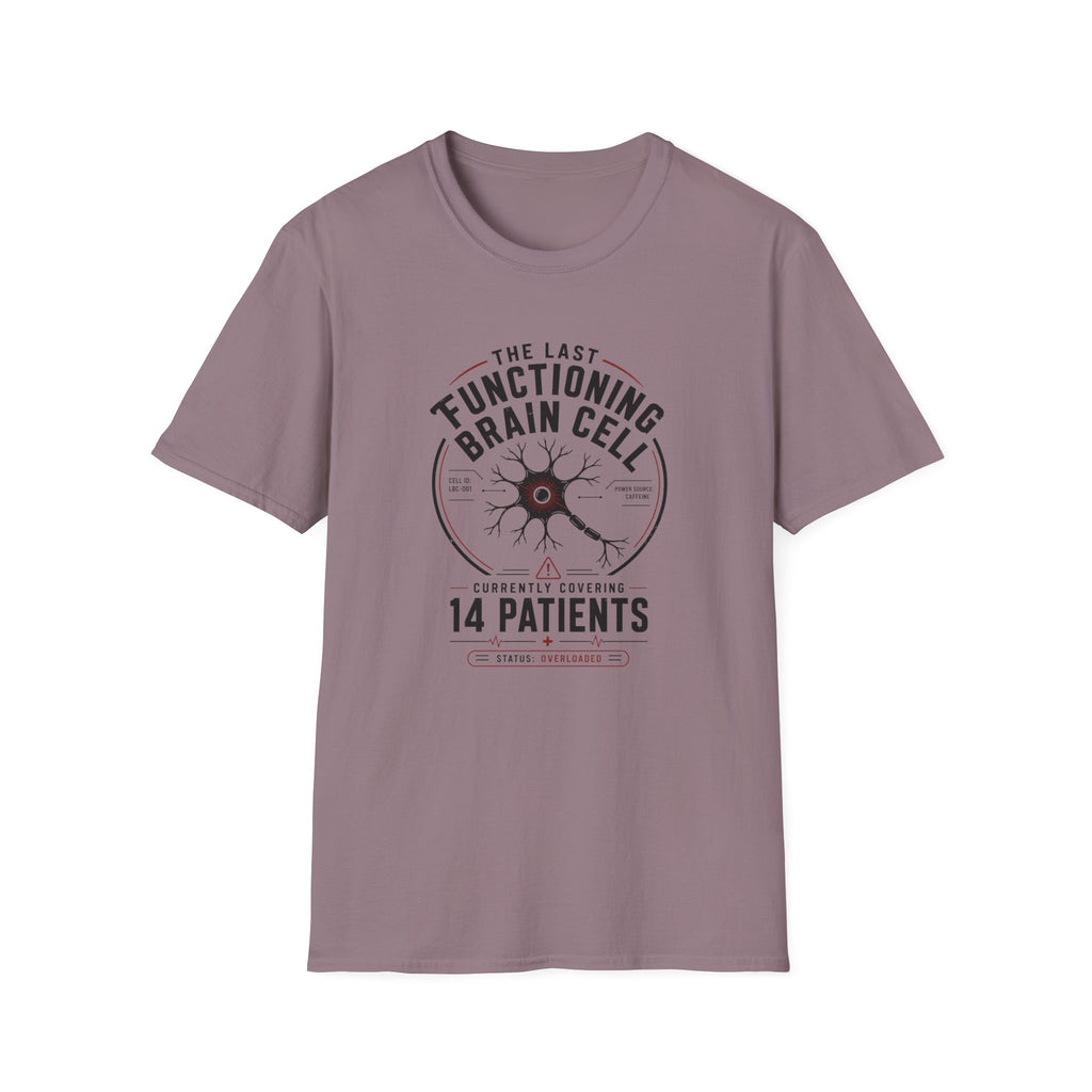 The Last Functioning Brain Cell T-Shirt