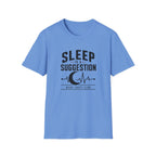 Sleep is a Suggestion T-Shirt