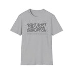 Night Shift Circadian Disruption T-Shirt