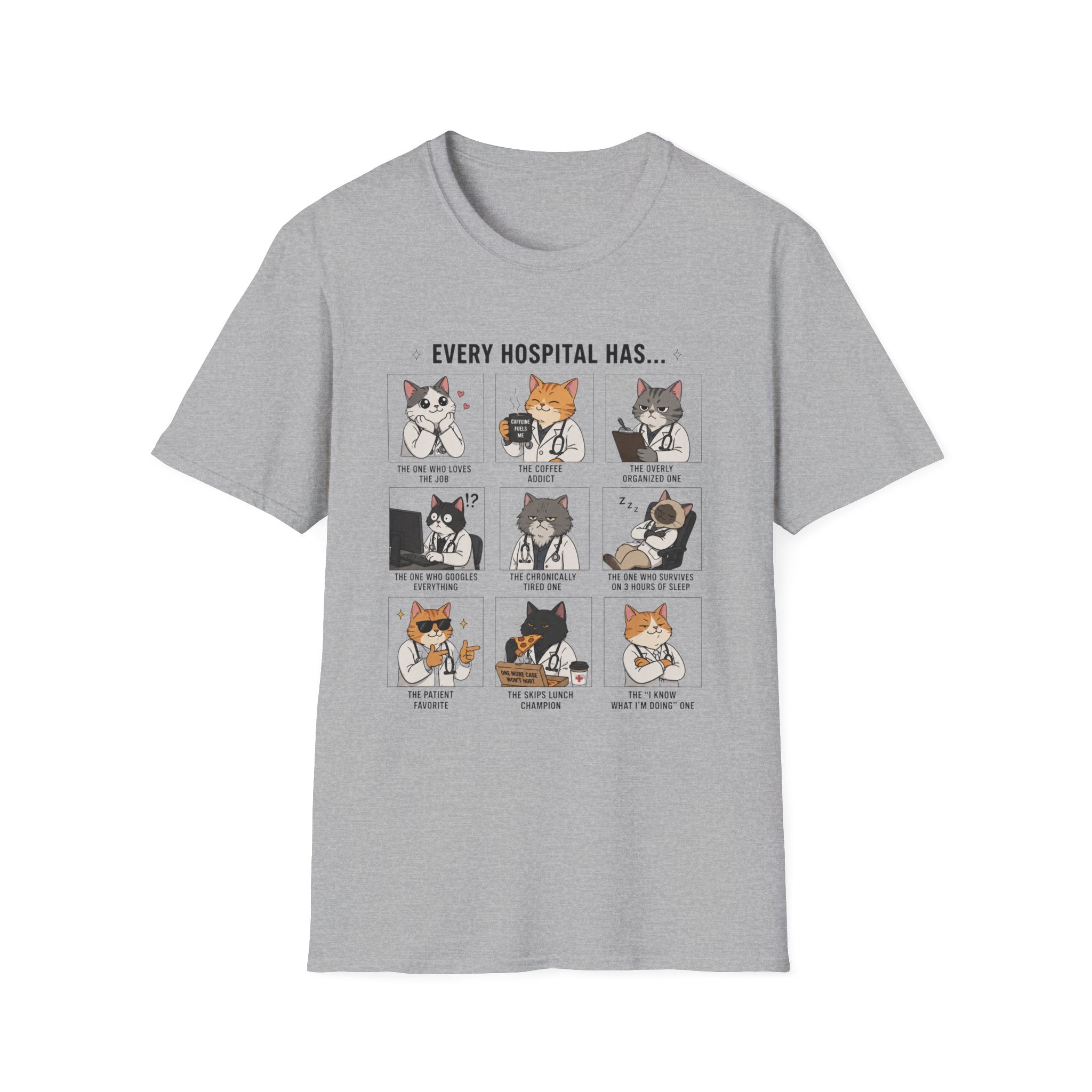 Every Hospital Has Meme T-Shirt