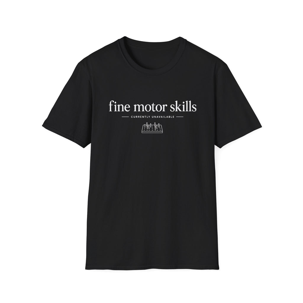 Fine Motor Skills  T-Shirt