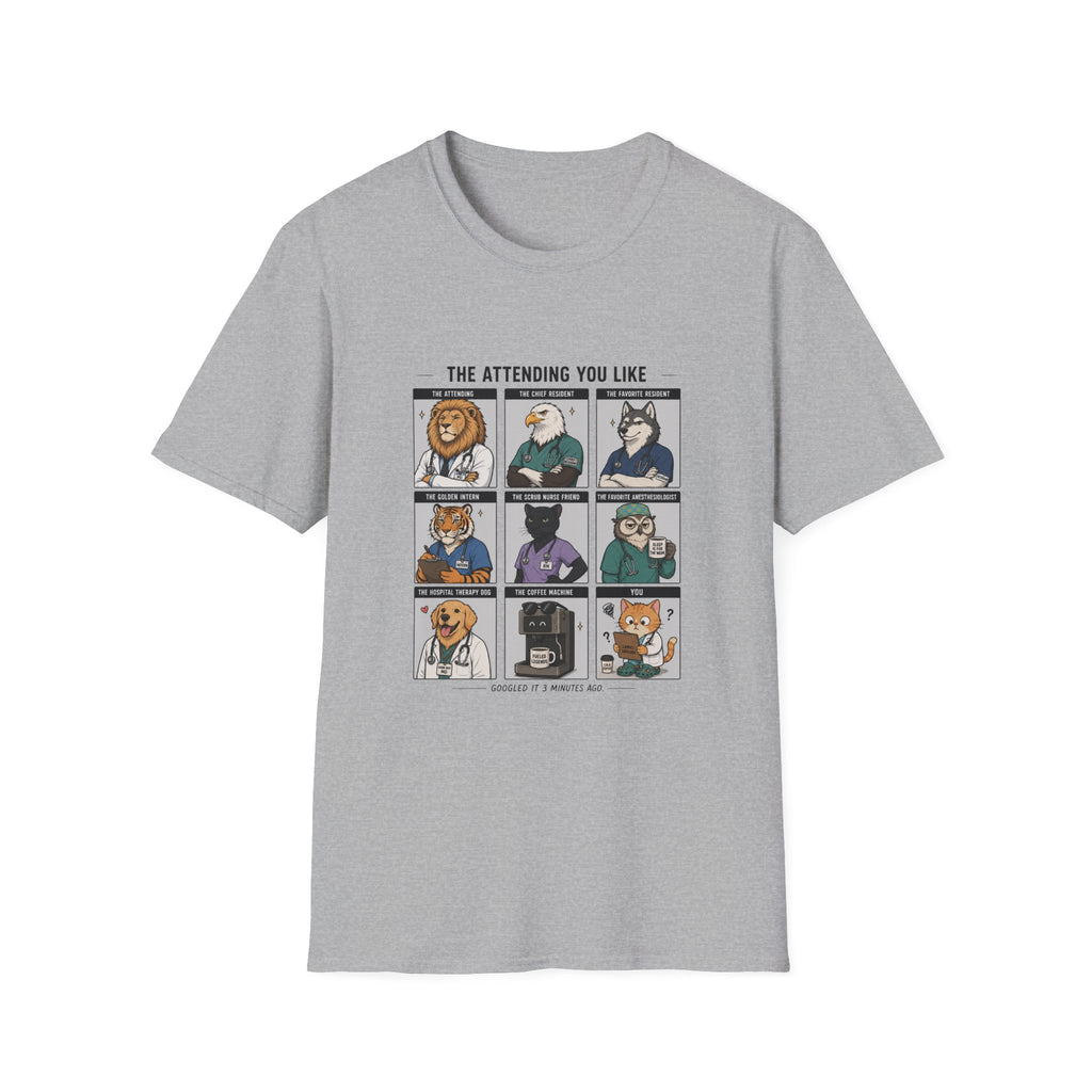 The Attending You Like Meme T-Shirt