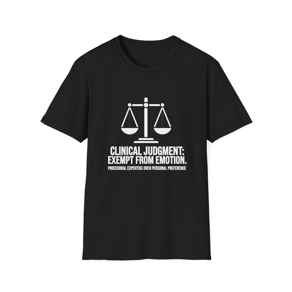 Clinical Judgment T-Shirt