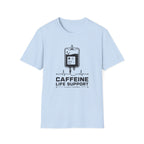 Caffeine Life Support T-Shirt