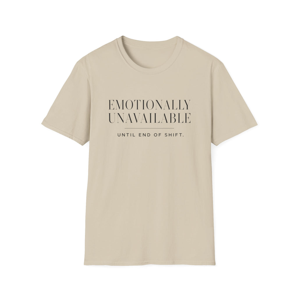Emotionally Unavailable T-Shirt