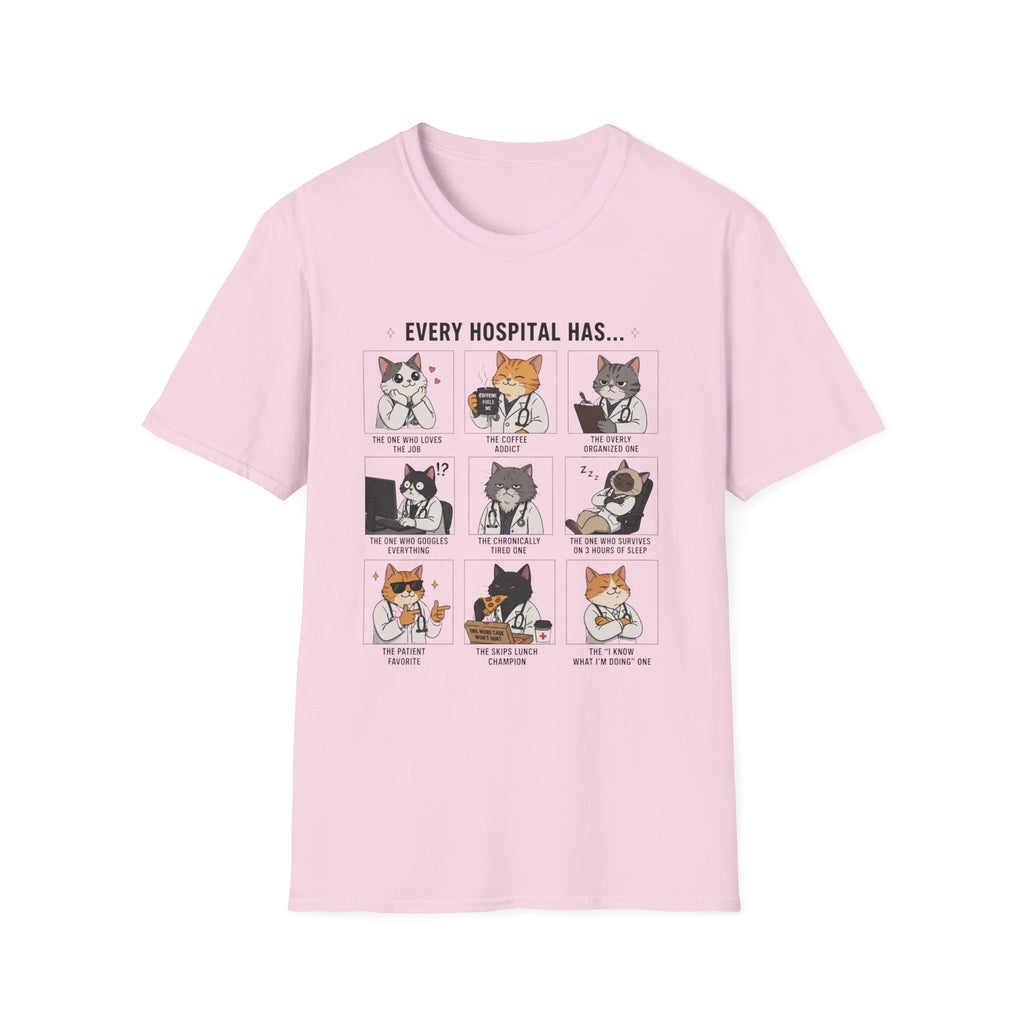 Every Hospital Has Meme T-Shirt