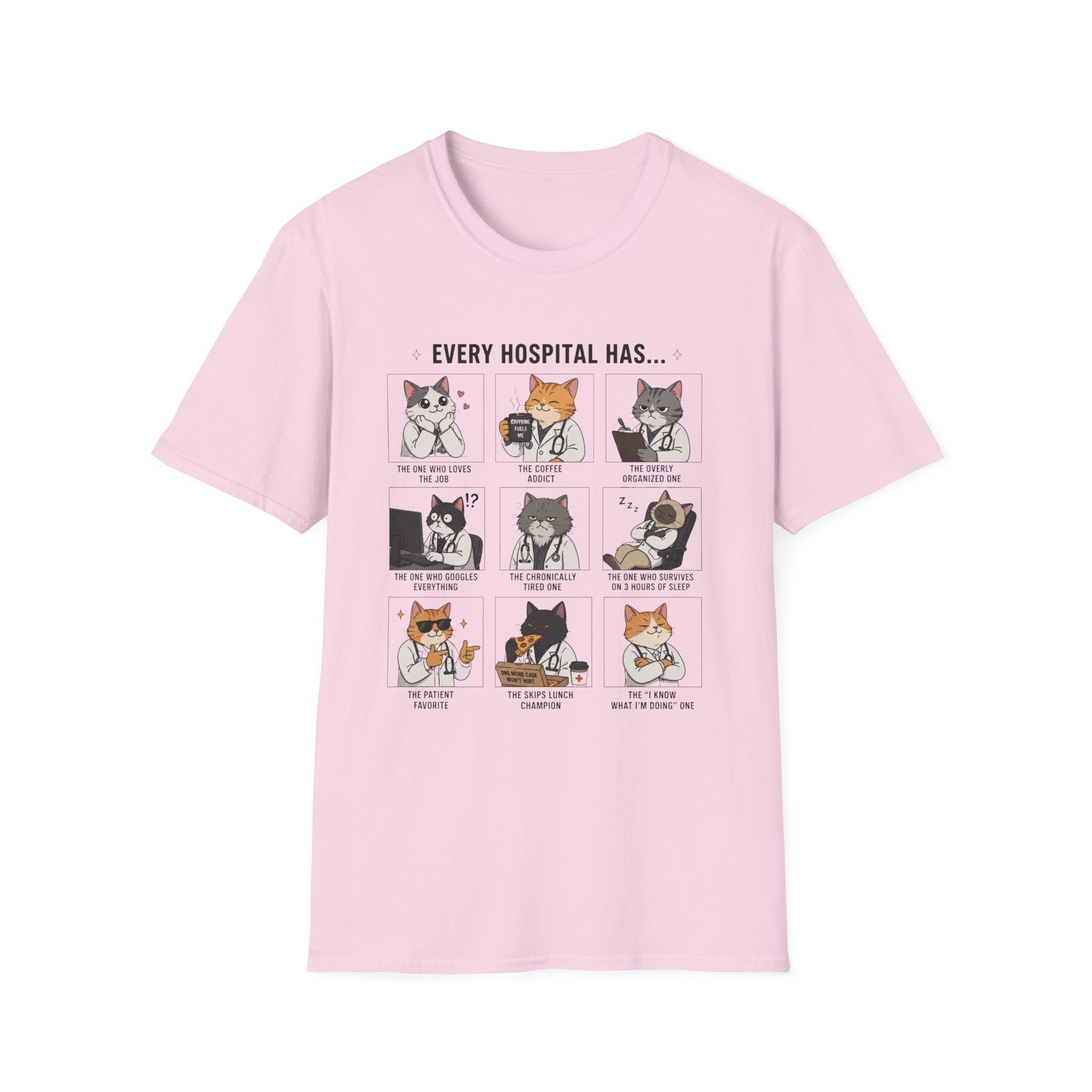 Every Hospital Has Meme T-Shirt