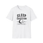 Sleep is a Suggestion T-Shirt