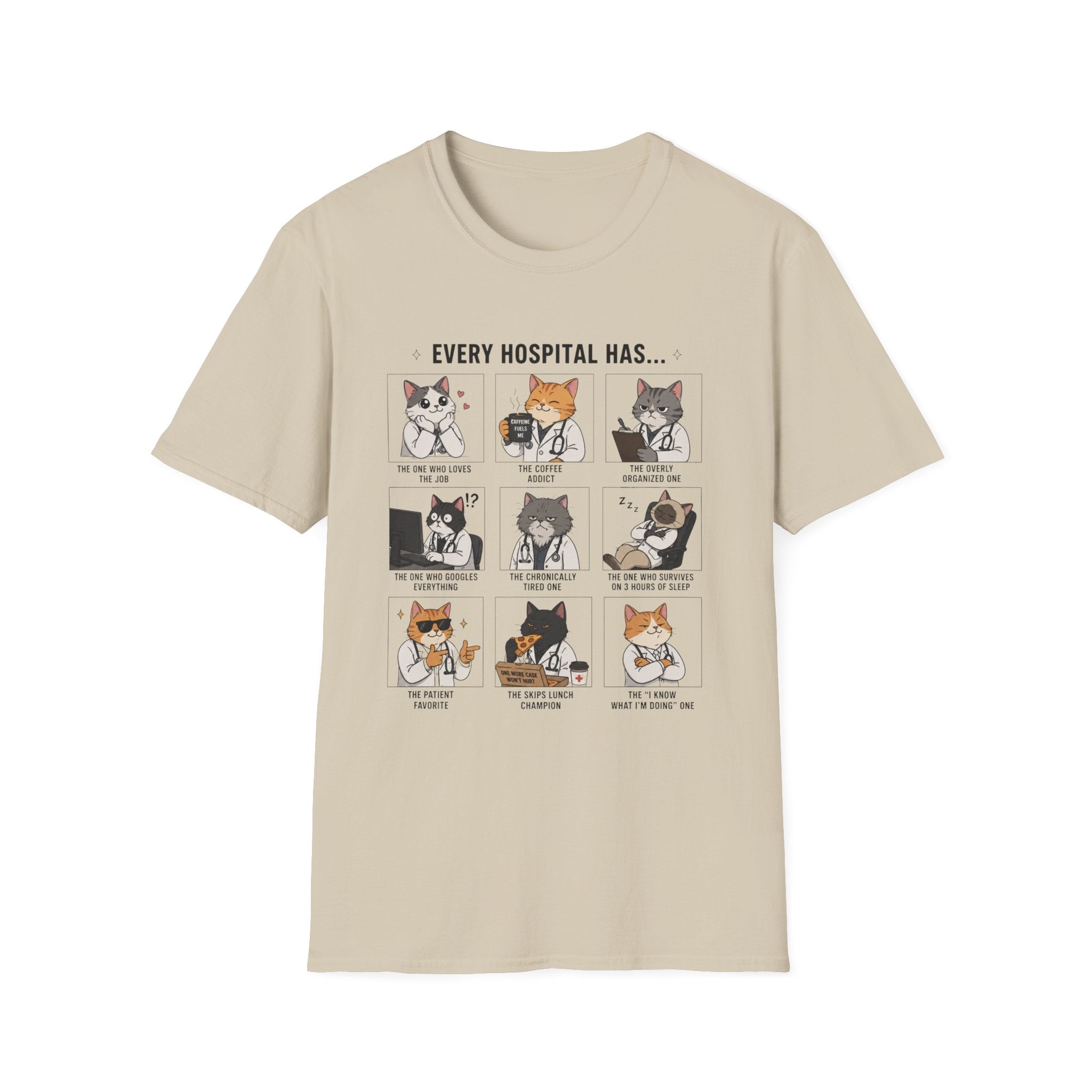 Every Hospital Has Meme T-Shirt