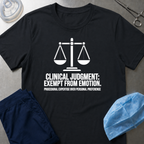 Clinical Judgment T-Shirt