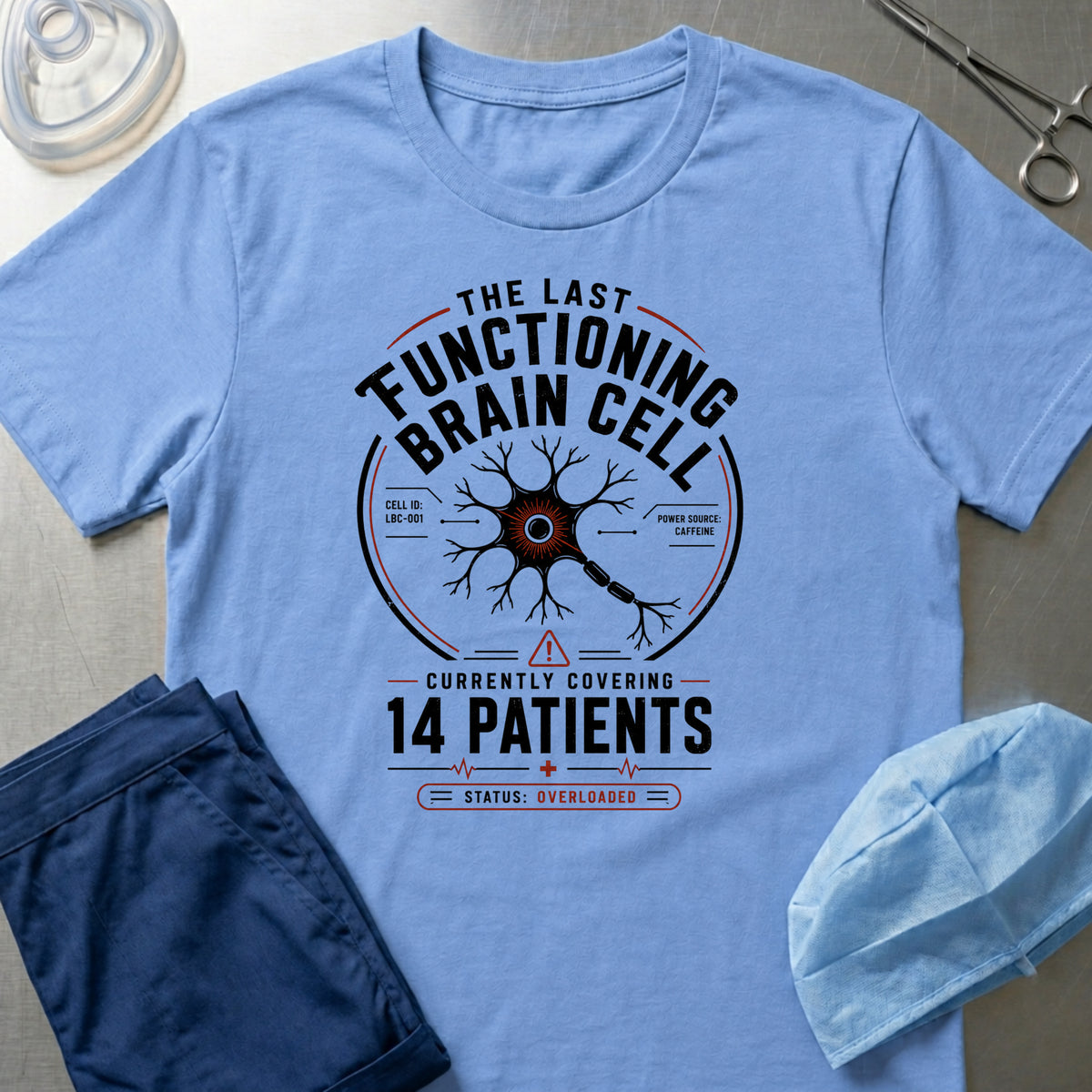 The Last Functioning Brain Cell T-Shirt