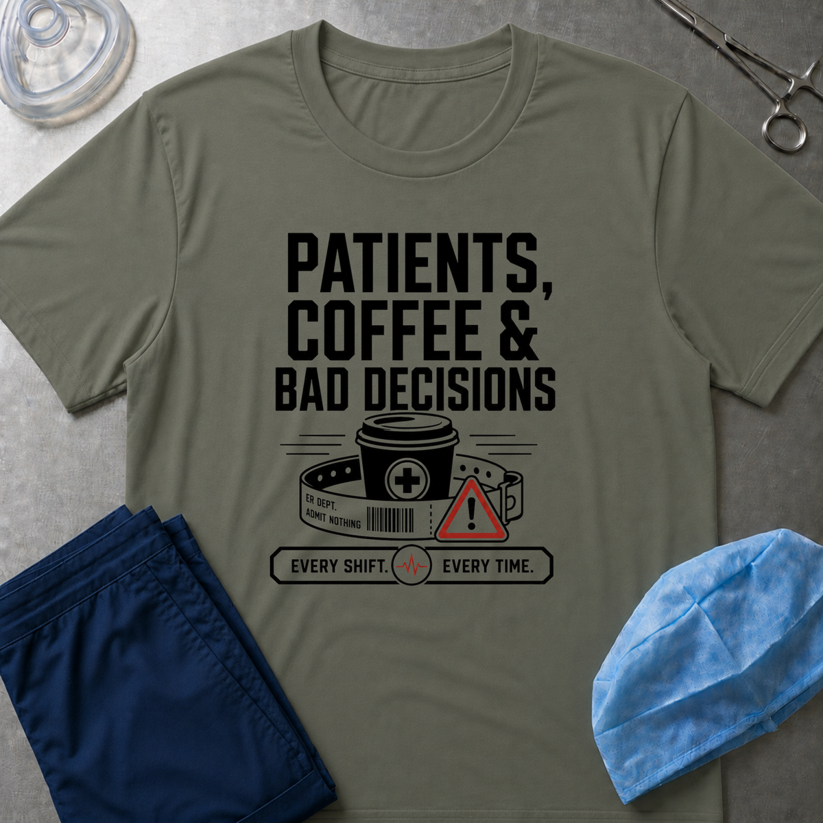 Patients, Coffee and Bad Decisions T-Shirt