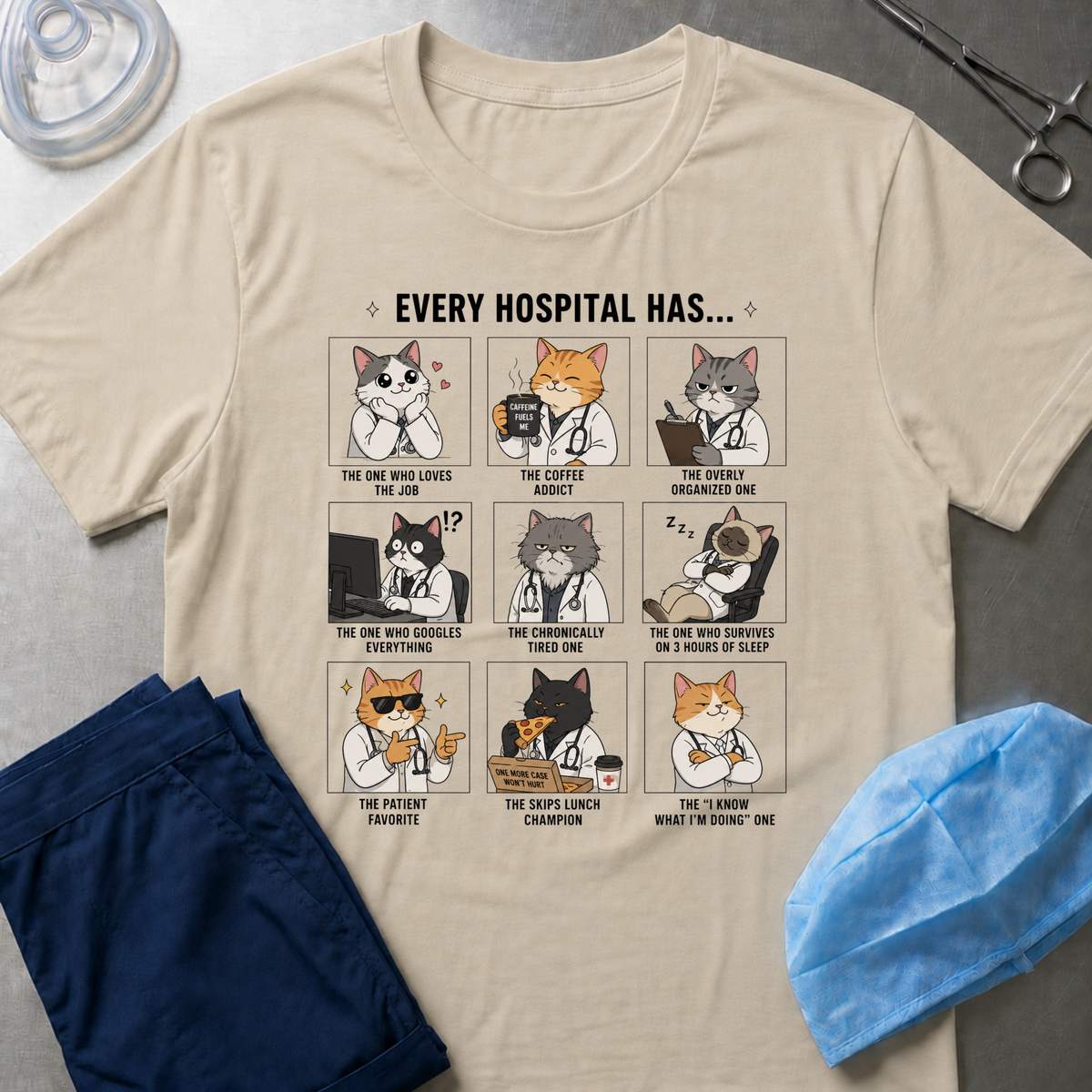 Every Hospital Has Meme T-Shirt