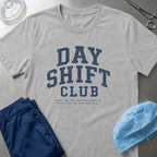 Day Shift Club T-Shirt