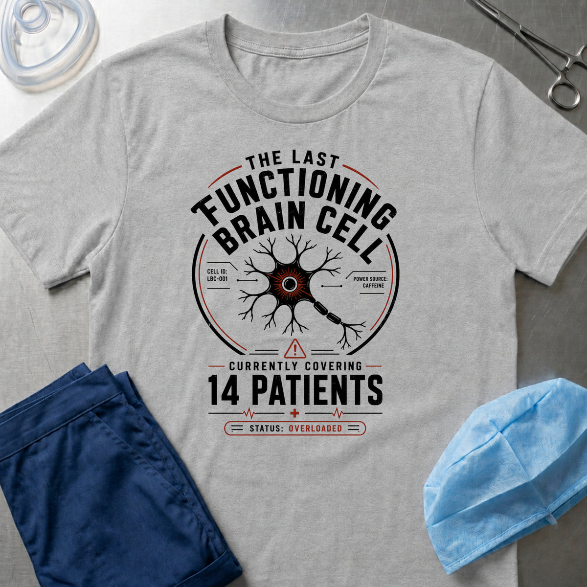 The Last Functioning Brain Cell T-Shirt