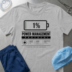 Power Management 1% T-Shirt