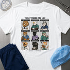 The Attending You Like Meme T-Shirt